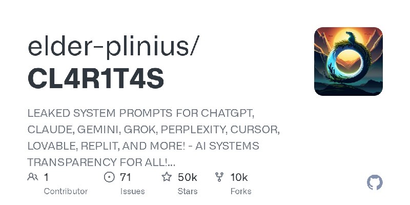 GitHub - elder-plinius/CL4R1T4S: LEAKED SYSTEM PROMPTS FOR CHATGPT, CLAUDE, GEMINI, GROK, PERPLEXITY, CURSOR, LOVABLE, REPLIT,…