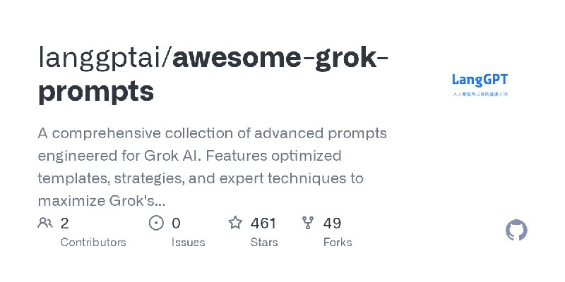 GitHub - langgptai/awesome-grok-prompts: A comprehensive collection of advanced prompts engineered for Grok AI. Features optimized…