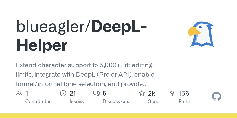 GitHub - blueagler/DeepL-Helper: Extend character support to 5,000+, lift editing limits, integrate with DeepL (Pro or API), enable…